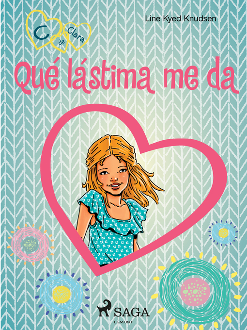 Title details for C de Clara 7--Qué lástima me da by Line Kyed Knudsen - Available